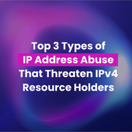 Top 3 Types of IP Address Abuse That Threaten IPv4 Resource Holders